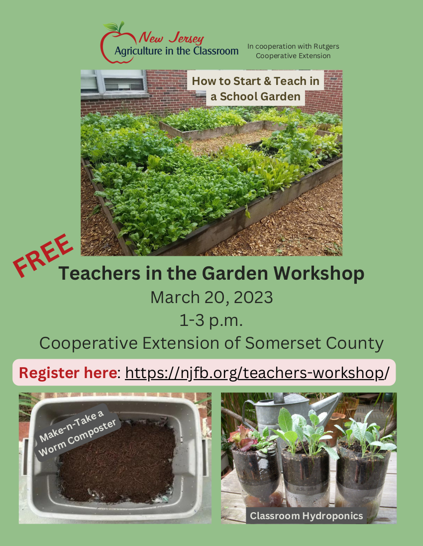 Teachers in the Garden Workshop March 20, 2023 1-3pm Cooperative Extension of Somerset County